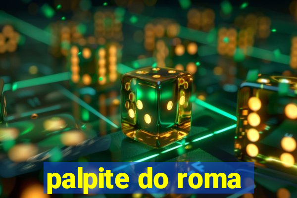 palpite do roma